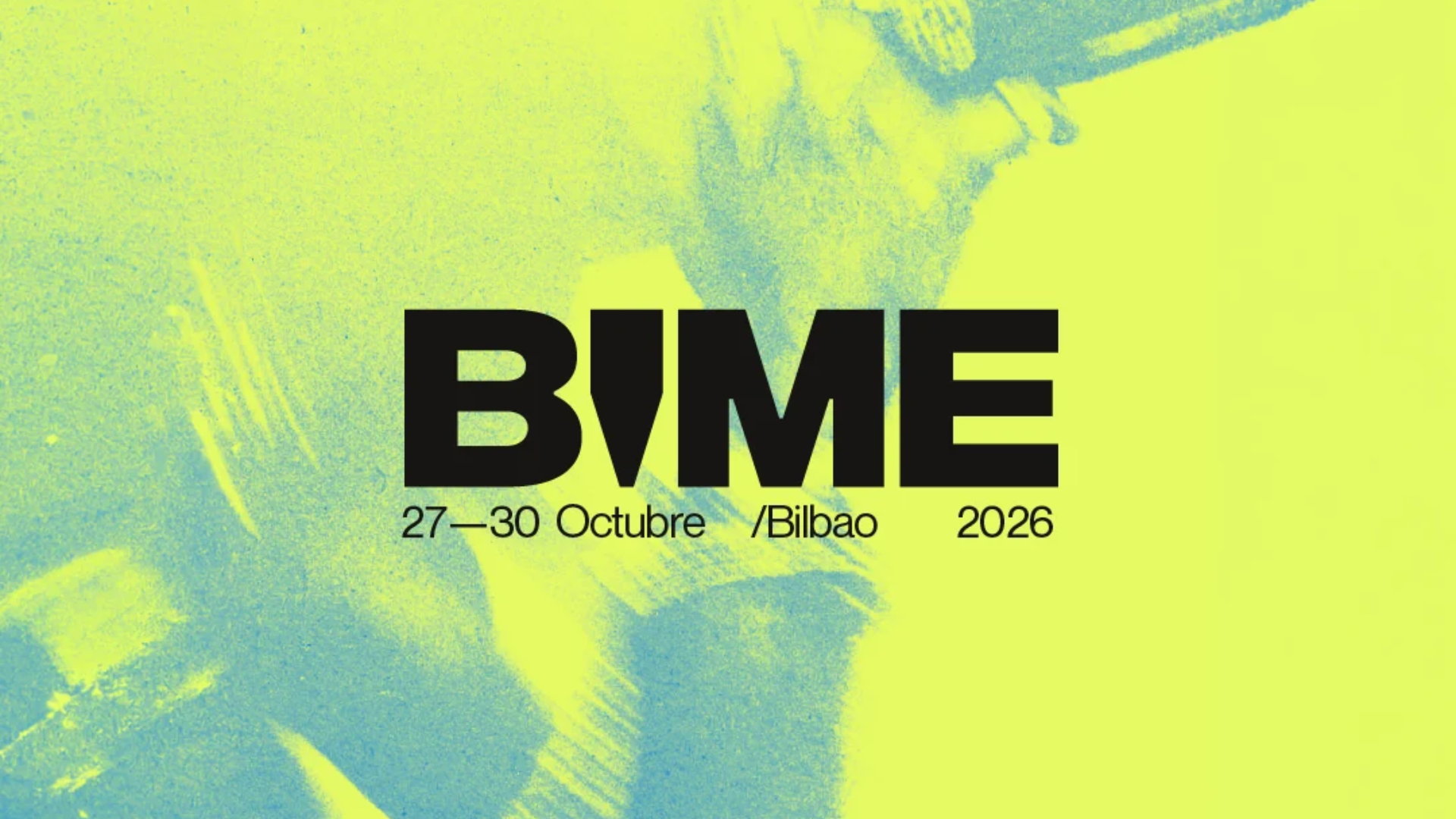 BIME BILBAO 2026