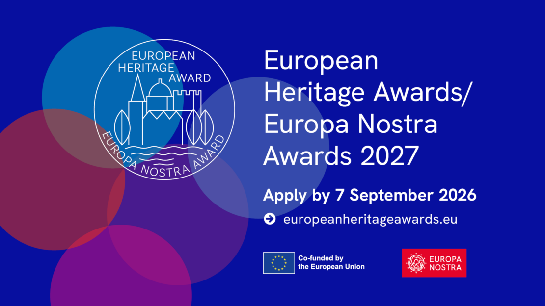 Abierta la convocatoria de los Premios  Europeos  del Patrimonio / Premios Europa Nostra 2027 hasta el 7 de septiembre de 2026